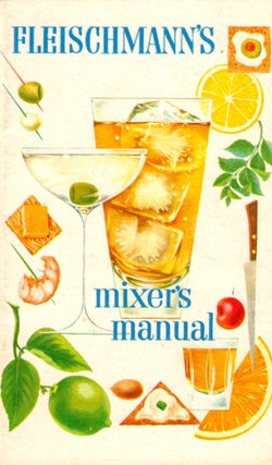 Item #49393 Fleischmann's Mixer's Manual. Fleischmann Distilling Corporation