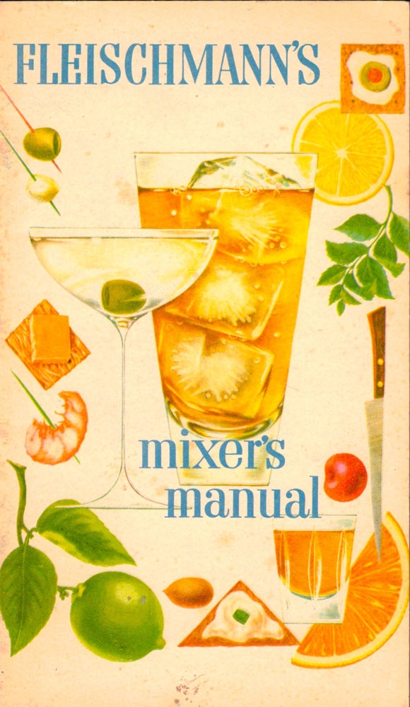 Item #49395 Fleischmann's Mixer's Manual. Fleischmann Distilling Corporation.