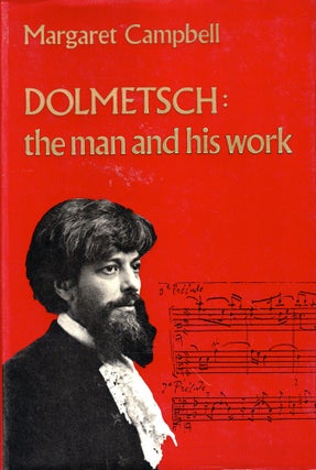 Item #49463 Dolmetsch: The Man and His Work. Margaret Campbell
