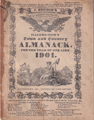 Item #49525 Hagers-Town Town and Country Almanack. For the Year of Our Lord 1901. John Gruber