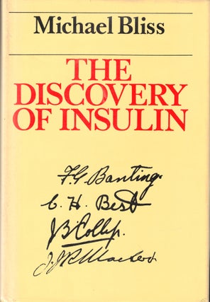Item #49540 The Discovery of Insulin. Michael Bliss