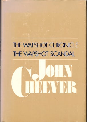 Item #49570 The Wapshot Chronicle and the Wapshot Scandal. John Cheever