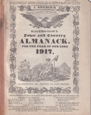 Item #49590 Hagers-Town Town and Country Almanack, For the Year of Our Lord 1917. John Gruber