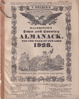 Item #49606 Hagers-Town Town and Country Almanack, For the Year of Our Lord 1928. John Gruber