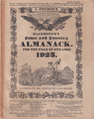 Item #49609 Hagers-Town Town and Country Almanack, For the Year of Our Lord 1925. John Gruber