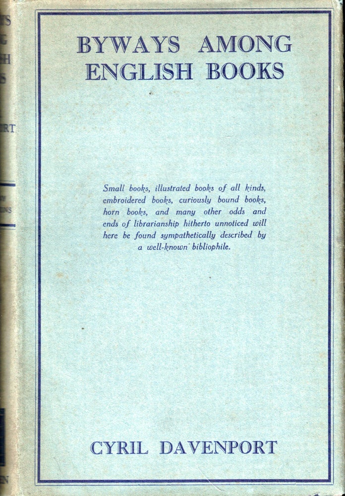 Item #49713 Byways Among English Books. Cyril Davenport.