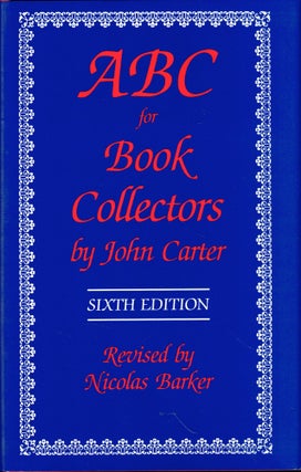 Item #49718 ABC For Book Collectors. John Carter