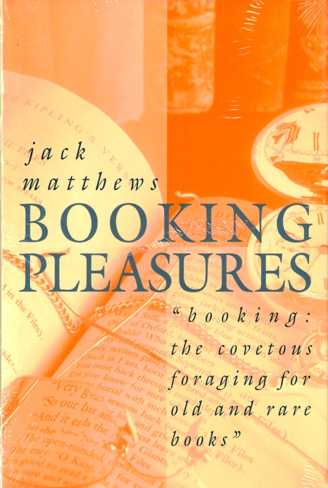 Item #49880 Booking Pleasures. Jack Matthews.