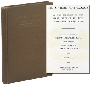 Item #49960 Historical Catalogue of the Members of the First Baptist Church in Providence, Rhose...