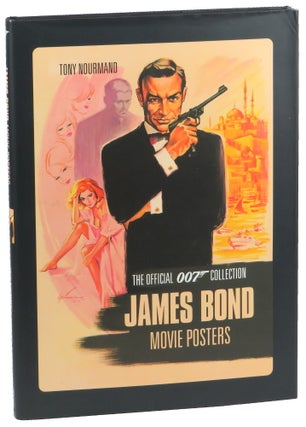 Item #49984 James Bond Movie Posters: The Official 007 Collection. Tony Nourmand