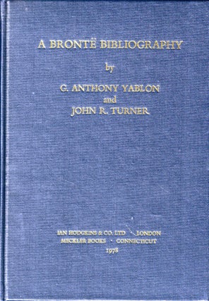 Item #50007 A Bronte Bibliography. G. Anthony Yablon, John R. Turner