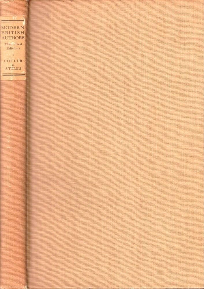 Item #50011 Modern British Authors: Their First Editions. B D. Cutler, Villa Stiles.
