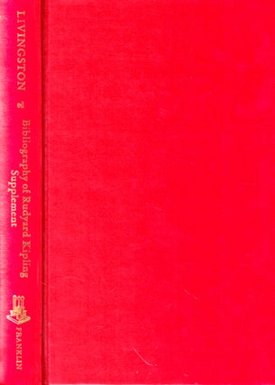 Item #50013 Supplement to the Bibliography of the Works of Rudyard Kipling (1927). Flora V....