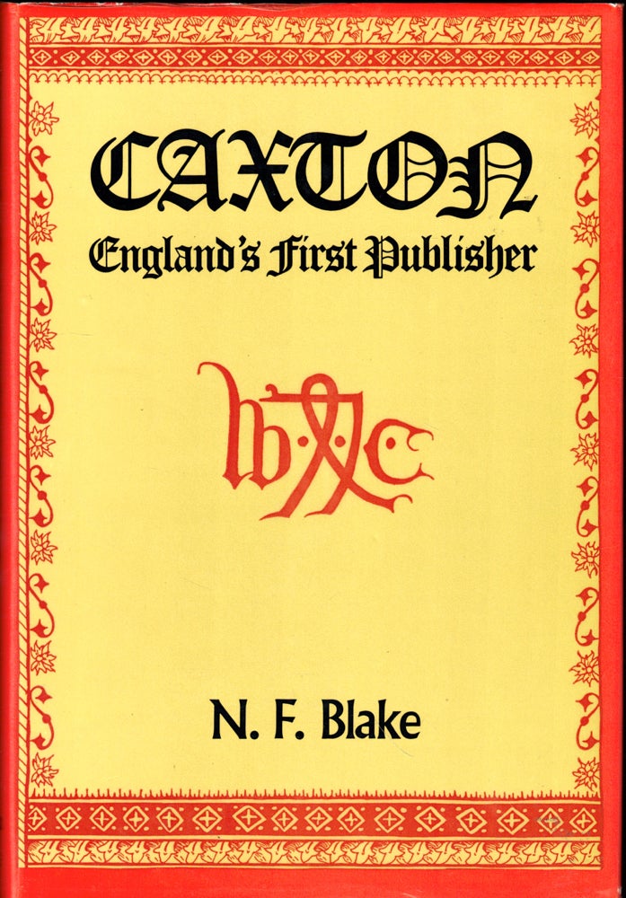 Item #50020 Caxton: England's First Publisher. N. F. Blake.