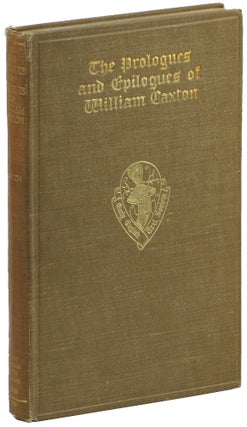 Item #50023 The Prologues and Epilogues of William Caxton. W. J. B. Crotch