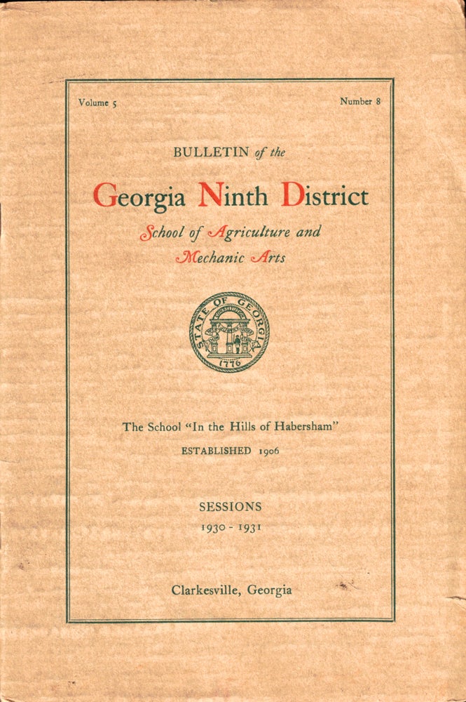 Item #50085 Bulletin of the Georgia Ninth District School of Agriculture and Mechanic Arts Volume Five Number Eight Sessions 1930-1931. Georgia Ninth District School of Agriculture, Mechanic Arts.