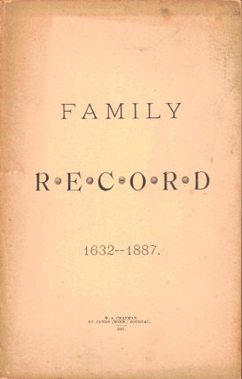 Item #50092 Family Record 1632-1887 [Haskell, Marshall, White, Carpenter, and Clark]. W. A. Chapman