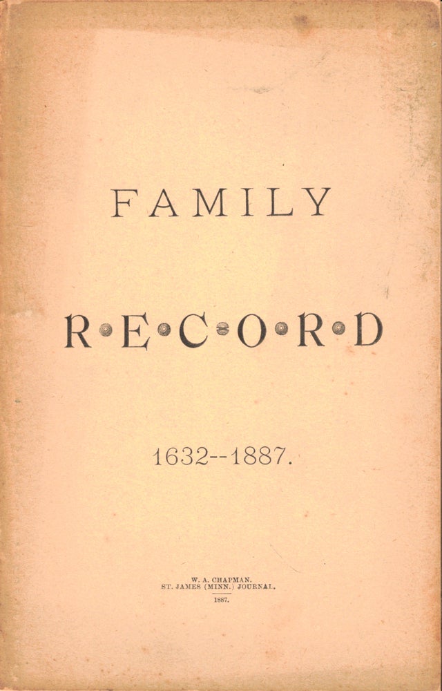 Item #50092 Family Record 1632-1887 [Haskell, Marshall, White, Carpenter, and Clark]. W. A. Chapman.