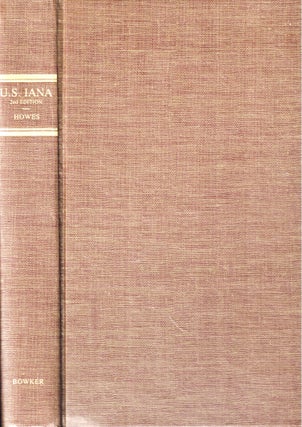 Item #50200 U.S.Iana (1650-1950): A Selective Bibliography in Which Are described 11,620 Uncommon...