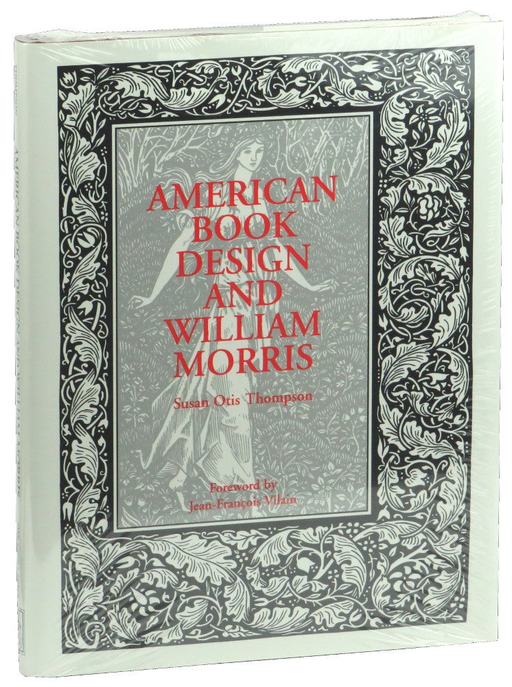 Item #50203 American Book Design and William Morris. Susan Otis Thompson.