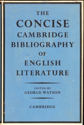 Item #50215 The Concise Cambridge Bibliography of English Literature. George Watson