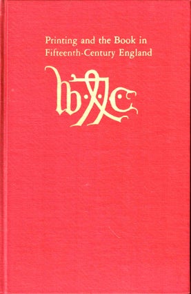 Item #50241 Printing and the Book in Fifteenth Century England: A Bibliographical Survey. Walter...