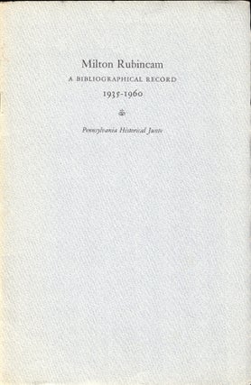 Item #50299 Milton Rubincam: A Bibliographical Record 1935-1960. William Galbraith Smith, Donald...