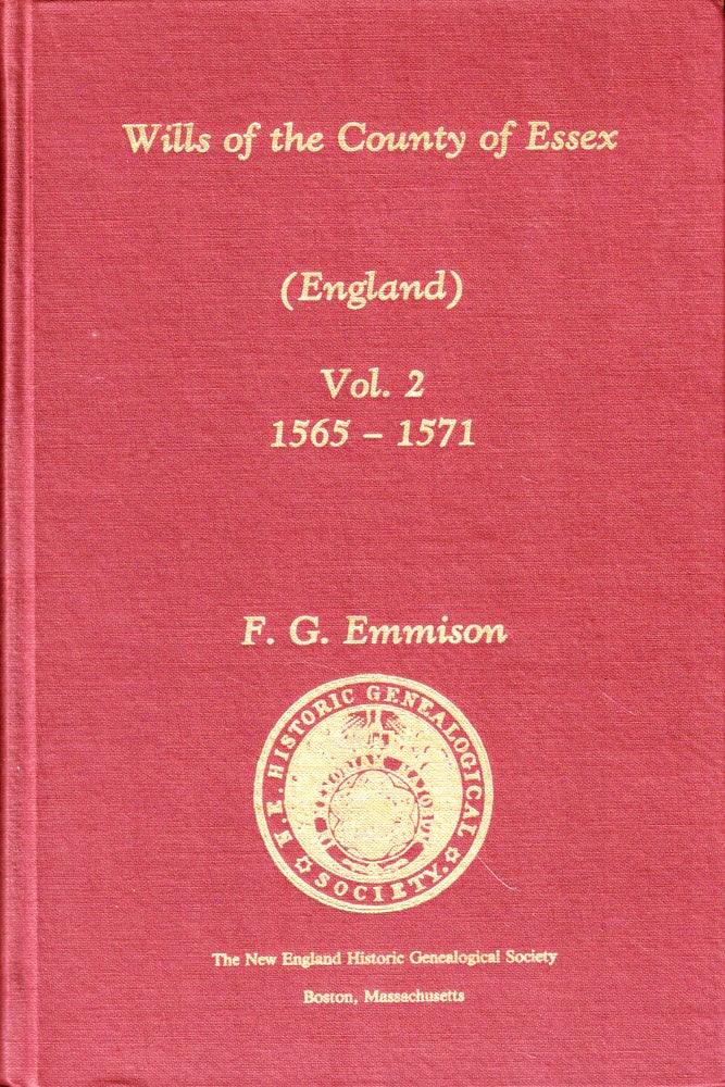 Item #50333 Essex Wills (England) Volume 2 1565-1571. F. G. Emmison.