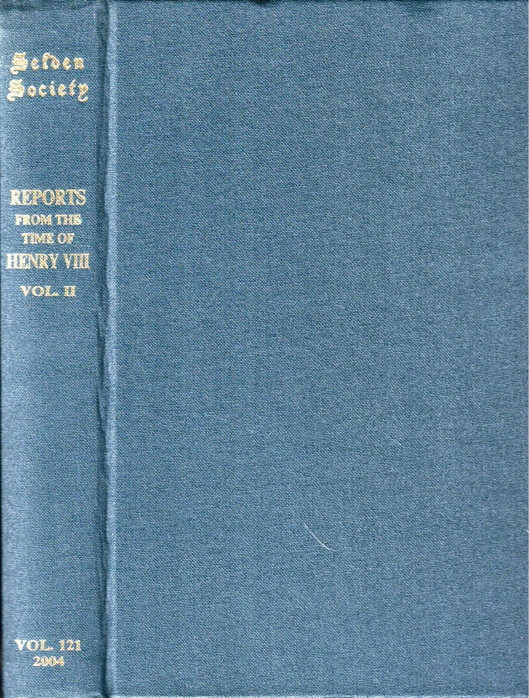 Item #50349 Reports of Cases From the Time of King Henry VIII Volume II. J. H. Baker.