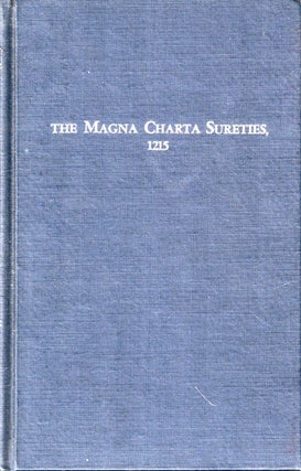 Item #50366 The Magna Charta Sureties. 1215: The Barons Named in the Magna Charta, 1215 and Some...