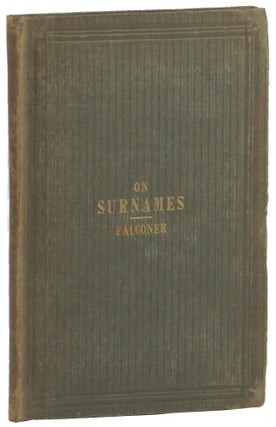 Item #50380 On Surnames and the Rules Affecting Their Change, with Comments on the Correspondence...