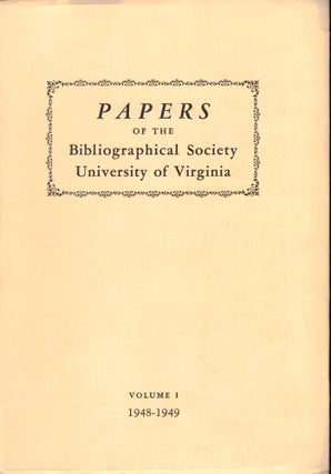 Item #50392 Papers of the Bibliographical Society of the University of Virginia Volume I...