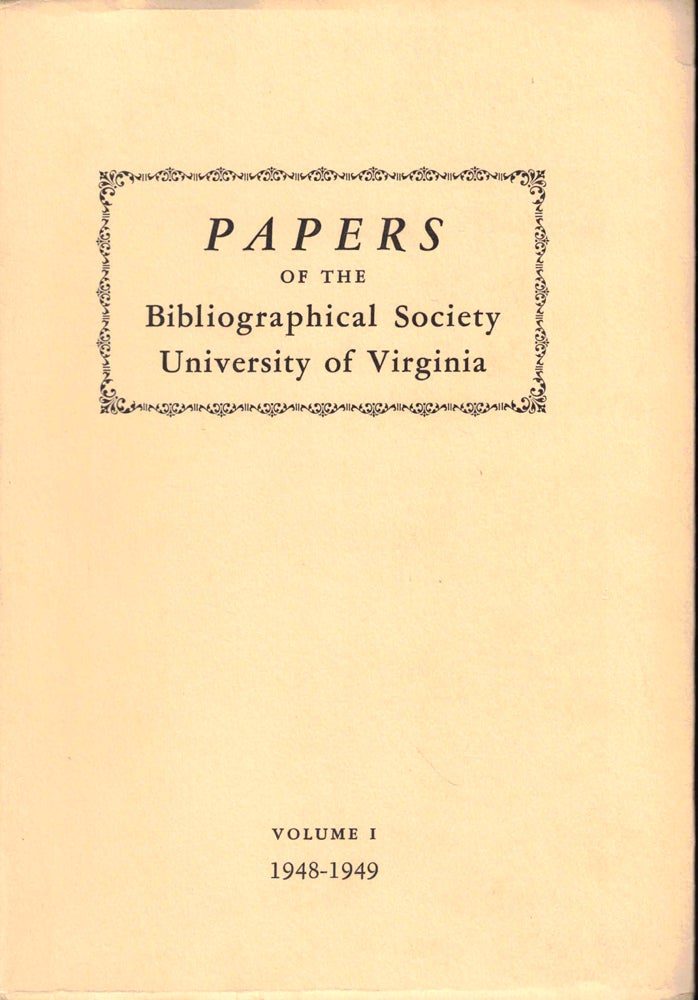Item #50392 Papers of the Bibliographical Society of the University of Virginia Volume I 1948-1949. Fredson Bowers.