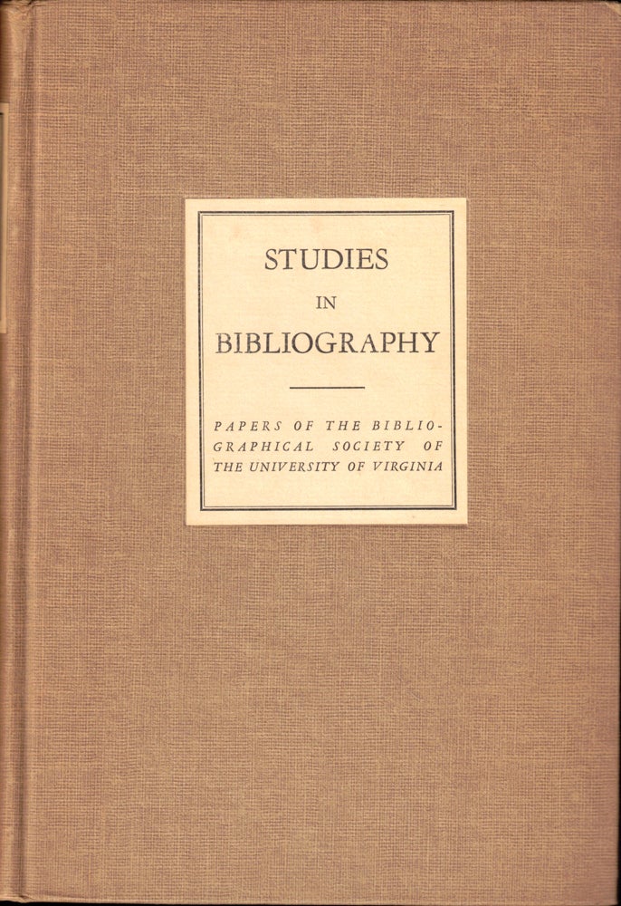 Item #50394 Studies in Bibliography: Papers of the Bibliographical Society of the University of Virginia Volume Eight 1956. Fredson Bowers.