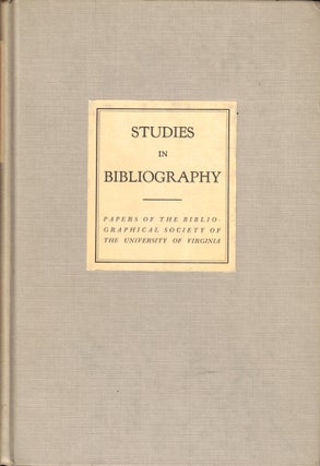 Item #50396 Studies in Bibliography: Papers of the Bibliographical Society of the University of...