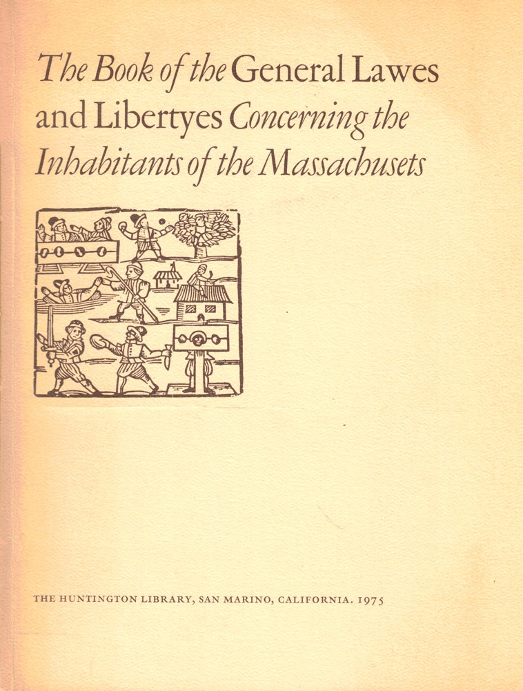 Item #50426 The Book of the General Lawes and Libertyes Concerning the Inhabitants of the Massachusets. Thomas G. Barnes.