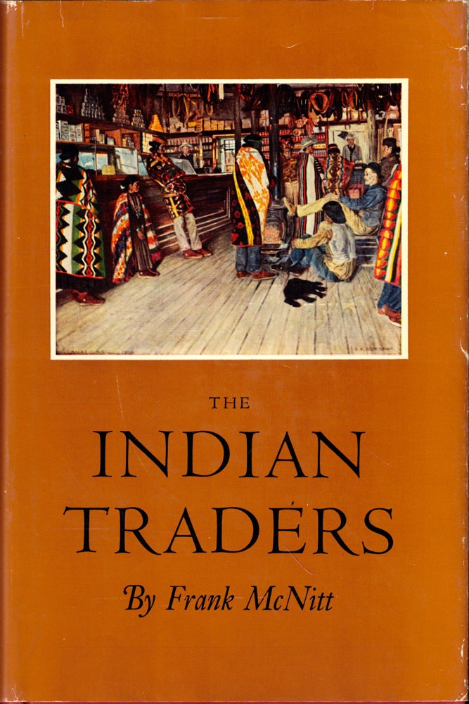 Item #50580 The Indian Traders. Frank McNitt.