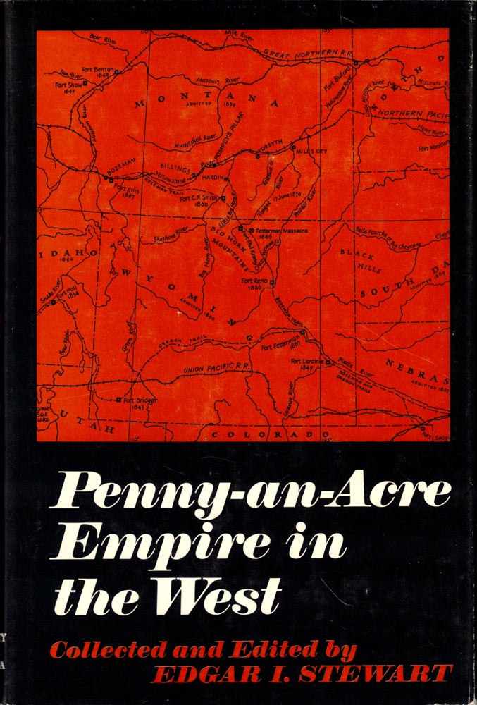 Item #50585 Penny an Acre Empire in the West. Edgar I. Stewart.