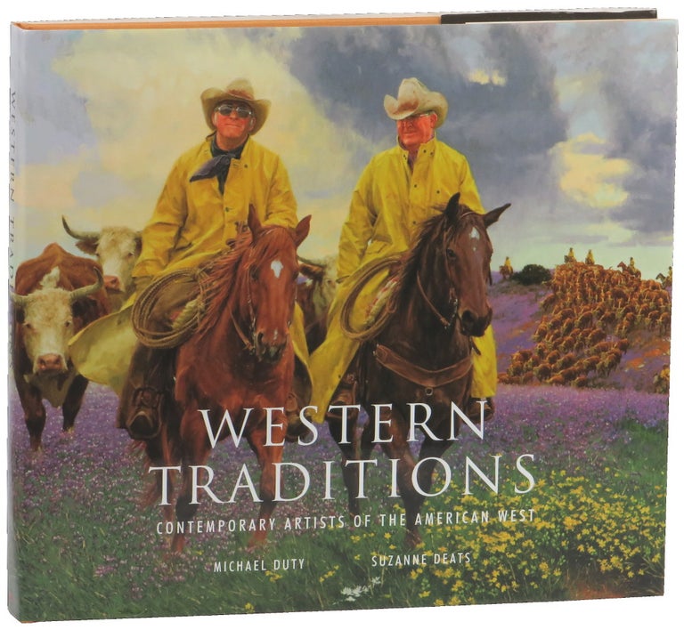 Item #50616 Western Traditions: Contemporary Artists of the American West. Michael Duty, Suzanne Deats.