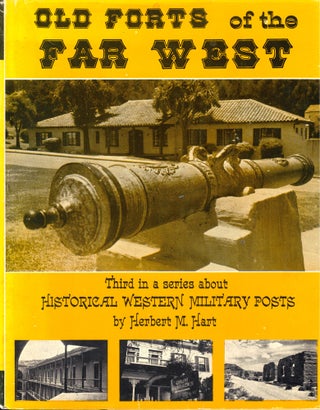 Item #50713 Old Forts of the Far West. Herbert M. Hart