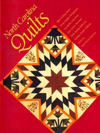 Item #50753 North Carolina Quilts. Ruth Haislip Robertson