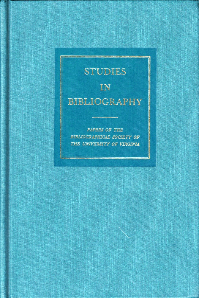Item #50971 Studies in Bibliography: Papers of the Bibliographical Society of the University of Virginia Volume Forty Five. Fredson Bowers.