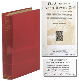 Item #51046 The Ancestry of Leander Howard Crall: Monographs on the Crall, Haff, Beatty, Asfordy,...