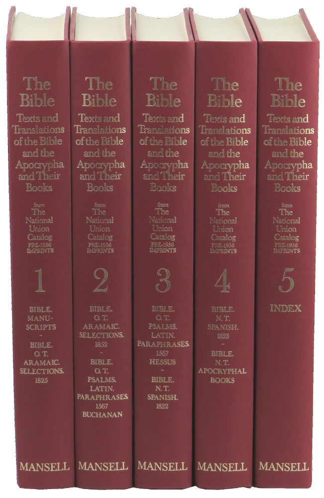 Item #51053 The Bible: Texts and Translations of the Bible and the Apocrypha and Their Books from The National Union Catalog, Pre-1956 Imprints. National Union Catalog Publishing Project.