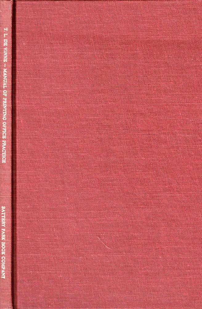 Item #51067 Manual of Printing Office Practice. Theodore De Vinne.