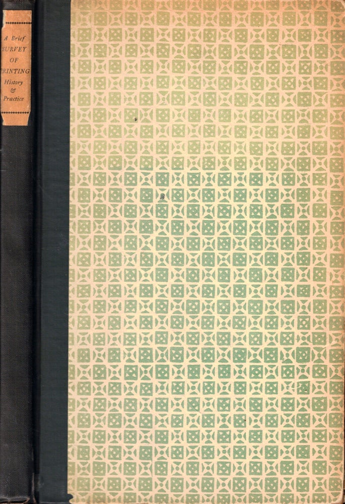 Item #51073 A Brief Survey of Printing History and Practice. Stanley Morison, Holbrook Jackson.
