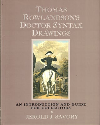 Item #51078 Thomas Rowlandson's Doctor Syntax Drawings: An Introductioin and Guide For...