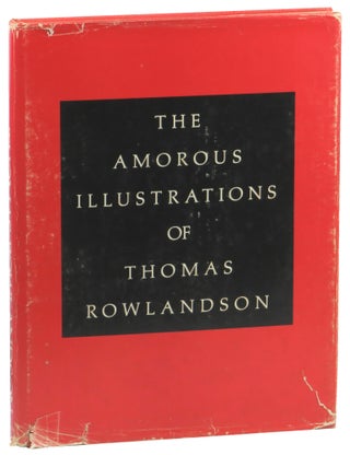 Item #51091 The Amorous Illustrations of Thomas Rowlandson. Gert Schiff