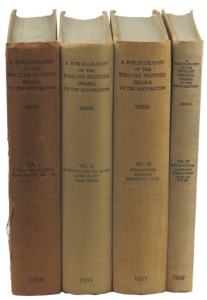 Item #51098 A Bibliography of the English Printed Drama to the Restoration [Four Volume Set]. W....