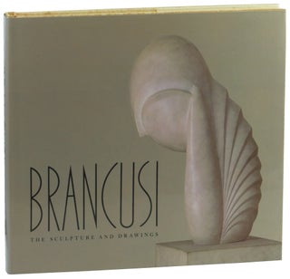 Item #51131 Brancusi: The Sculpture and Drawings. Sidney Geist
